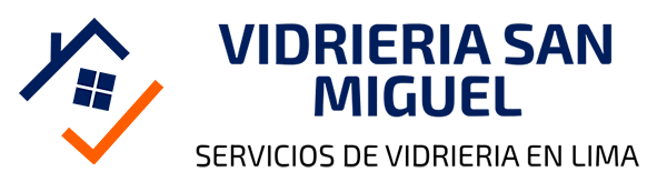 Vidrieria San Miguel | Servicio de Vidrieria en Lima